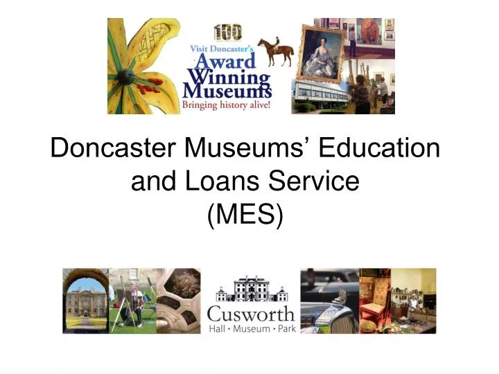 doncaster museums education and loans service mes