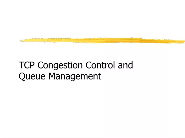 tcp congestion control and queue management