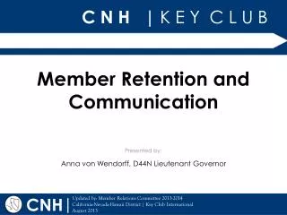 Membe r Retention and Communication