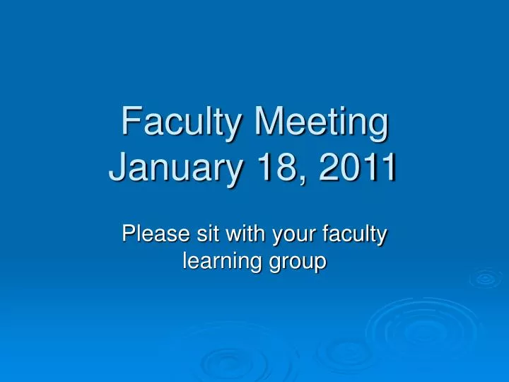 faculty meeting january 18 2011