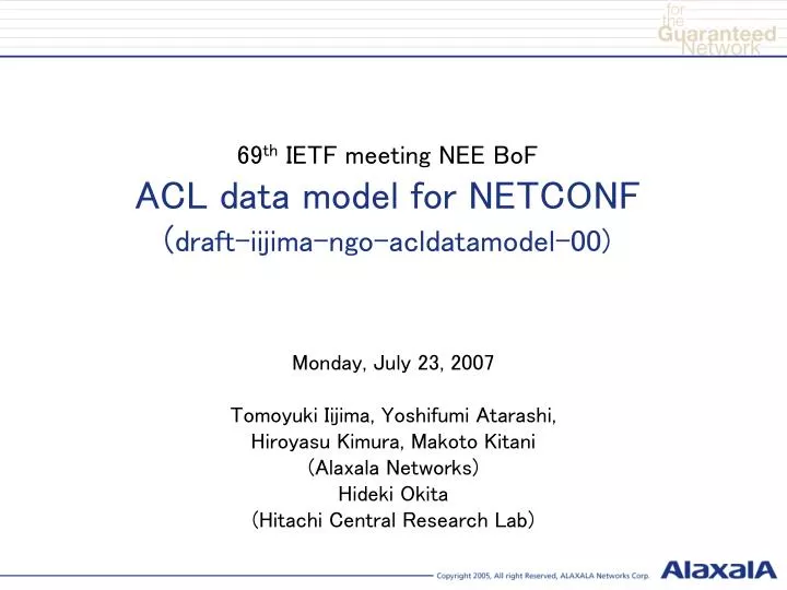 69 th ietf meeting nee bof acl data model for netconf draft iijima ngo acldatamodel 00