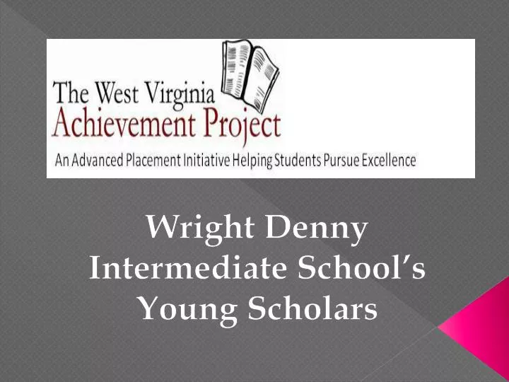 wright denny intermediate school s young scholars