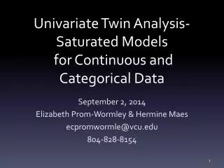 Univariate Twin Analysis- Saturated Models for Continuous and Categorical Data