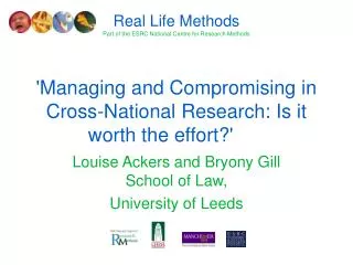 'Managing and Compromising in Cross-National Research: Is it worth the effort?'