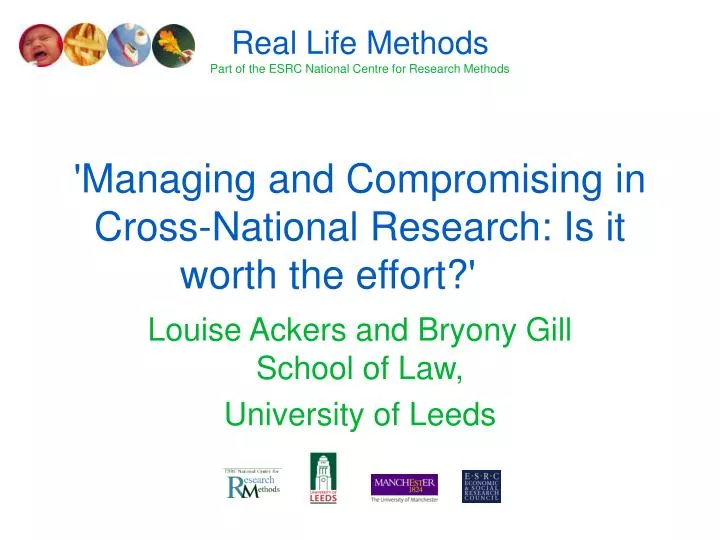 managing and compromising in cross national research is it worth the effort