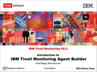 IBM Tivoli Monitoring V6.2 Introduction to IBM Tivoli Monitoring Agent Builder