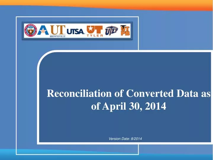 reconciliation of converted data as of april 30 2014
