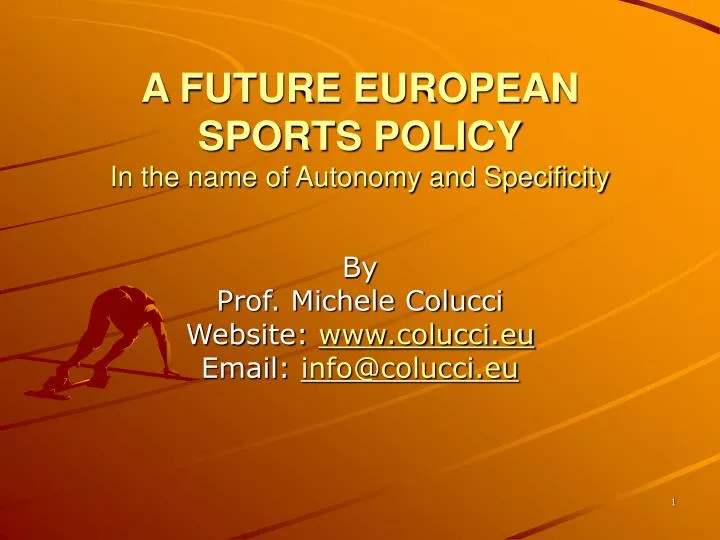 a future european sports policy in the name of autonomy and specificity