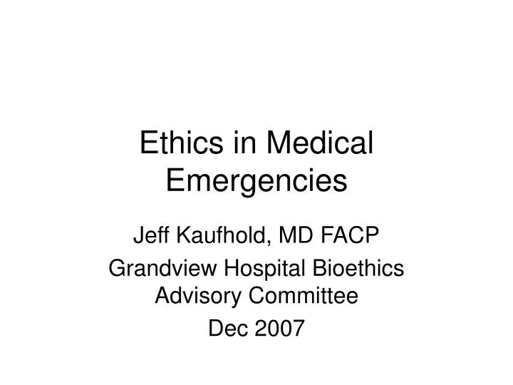 ethics in medical emergencies