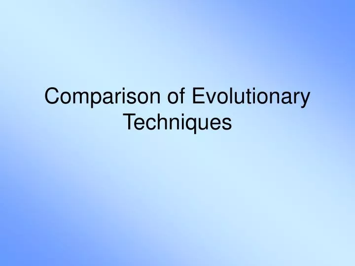 comparison of evolutionary techniques