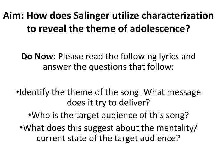 aim how does salinger utilize characterization to reveal the theme of adolescence