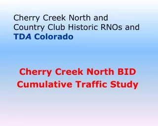 Cherry Creek North and Country Club Historic RNOs and TD A Colorado