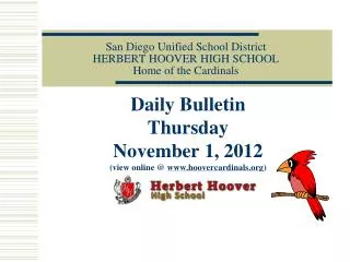 San Diego Unified School District HERBERT HOOVER HIGH SCHOOL Home of the Cardinals