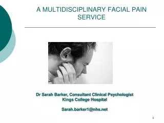 A MULTIDISCIPLINARY FACIAL PAIN SERVICE