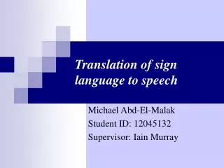 Translation of sign language to speech