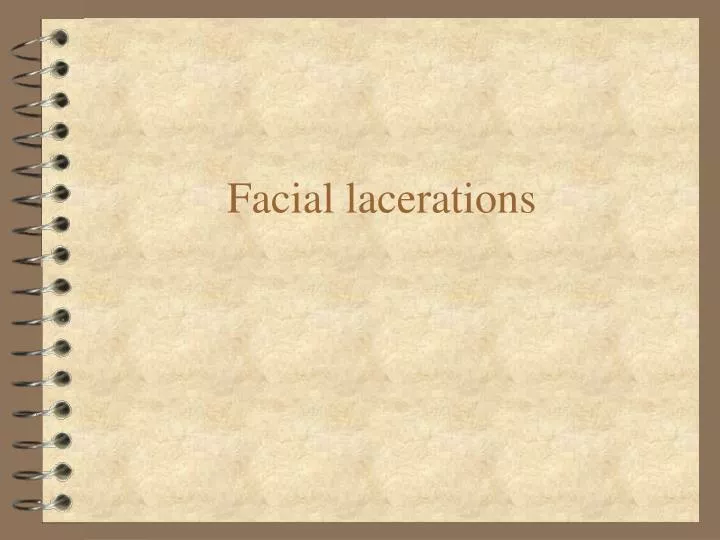 facial lacerations