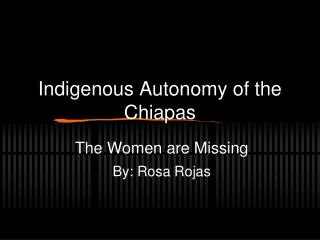 Indigenous Autonomy of the Chiapas