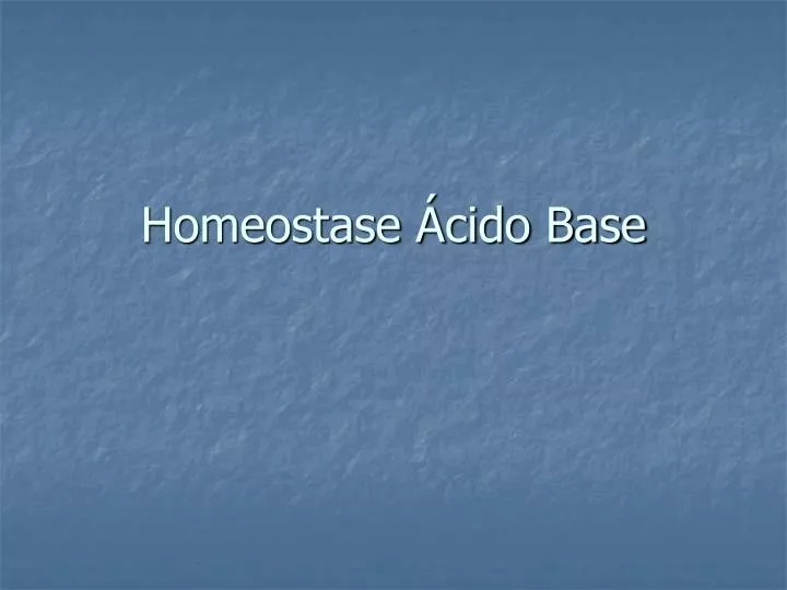 homeostase cido base
