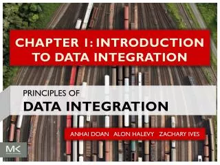 CHAPTER 1: INTRODUCTION TO DATA INTEGRATION