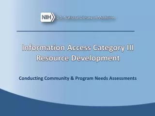 Information Access Category III Resource Development