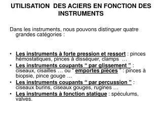 utilisation des aciers en fonction des instruments