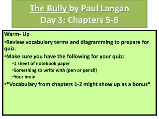 The Bully by Paul Langan Day 3: Chapters 5-6