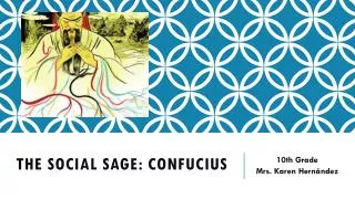 The social sage : confucius