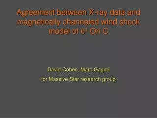 Agreement between X-ray data and magnetically channeled wind shock model of q 1 Ori C