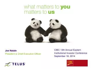 CIBC 13th Annual Eastern Institutional Investor Conference September 18 , 2014