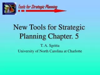 New Tools for Strategic Planning Chapter. 5