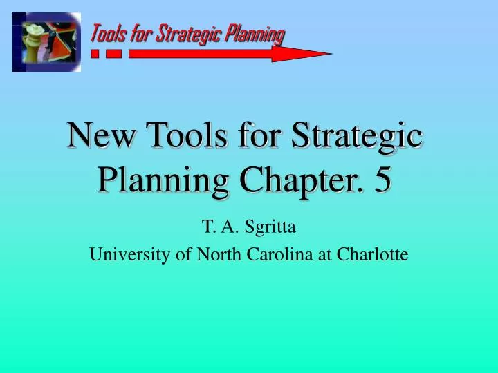 new tools for strategic planning chapter 5