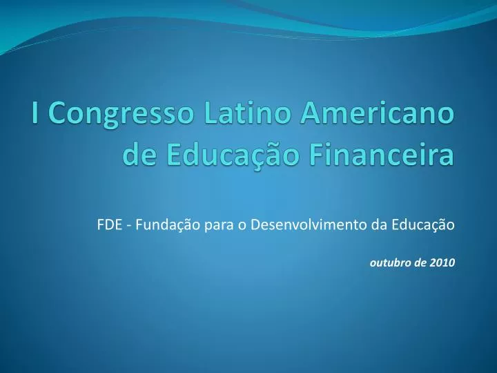 i congresso latino americano de educa o financeira