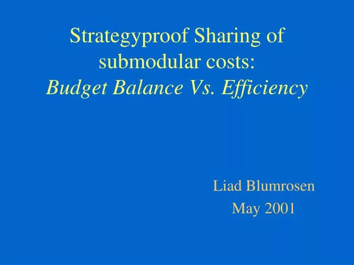 strategyproof sharing of submodular costs budget balance vs efficiency