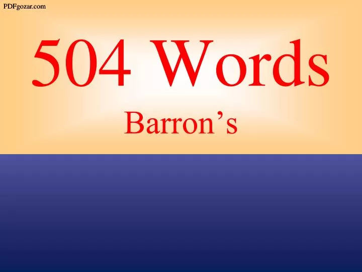 PPT - 504 Words Barron's PowerPoint Presentation, free download - ID:6260229