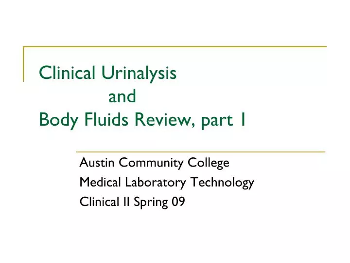 clinical urinalysis and body fluids review part 1