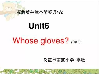 Unit6 Whose gloves? (B&amp;C)