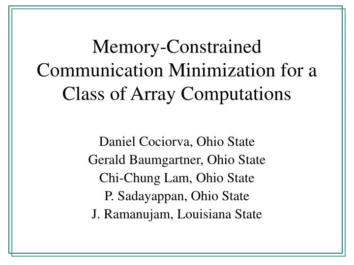 memory constrained communication minimization for a class of array computations