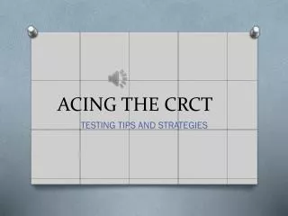ACING THE CRCT
