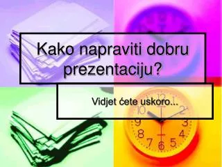 kako napraviti dobru prezentaciju