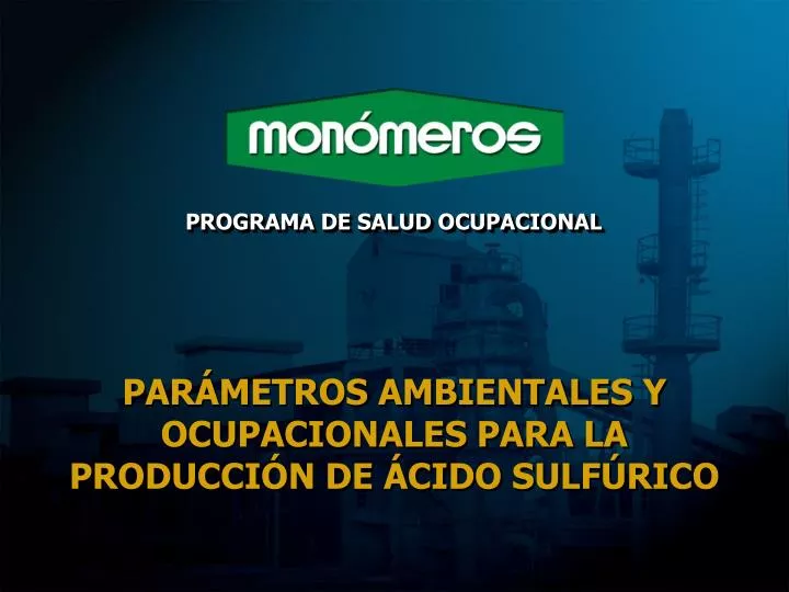 par metros ambientales y ocupacionales para la producci n de cido sulf rico