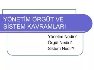 y net m rg t ve s stem kavramlari