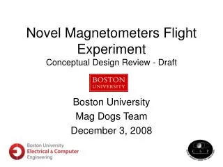 Novel Magnetometers Flight Experiment Conceptual Design Review - Draft