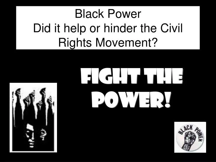 black power did it help or hinder the civil rights movement