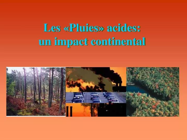 les pluies acides un impact continental