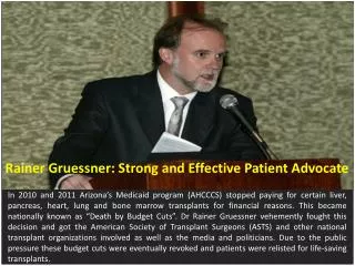 Rainer Gruessner: Strong and Effective Patient Advocate