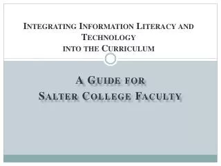 Integrating Information Literacy and Technology into the Curriculum