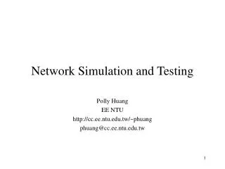 Network Simulation and Testing