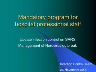 Mandatory program for hospital professional staff
