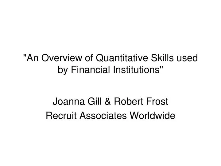an overview of quantitative skills used by financial institutions