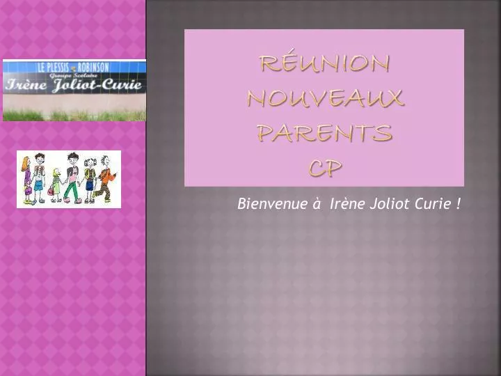 r union nouveaux parents cp